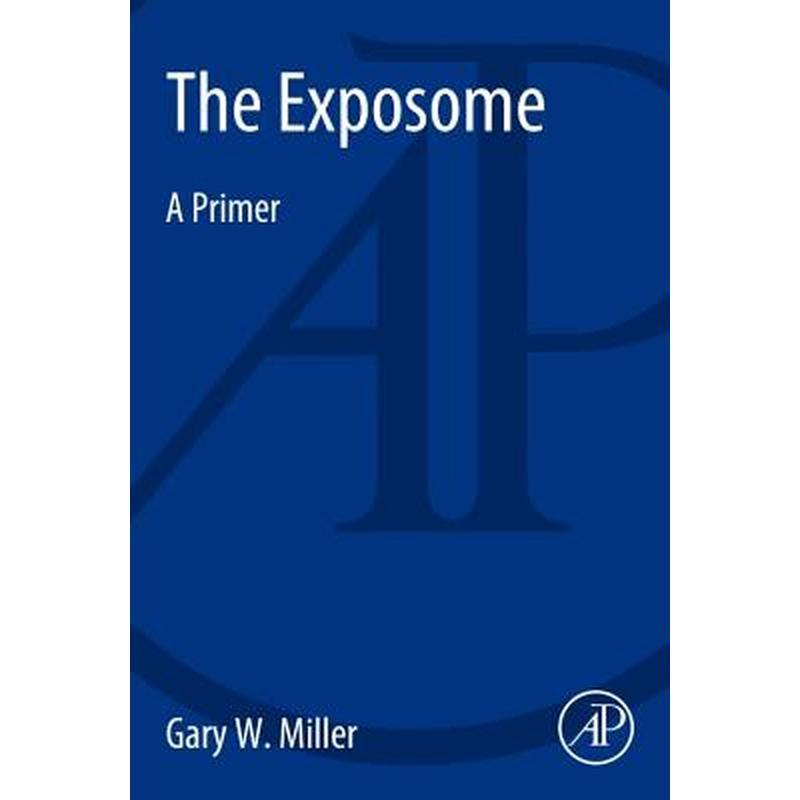 The Exposome: A Primer