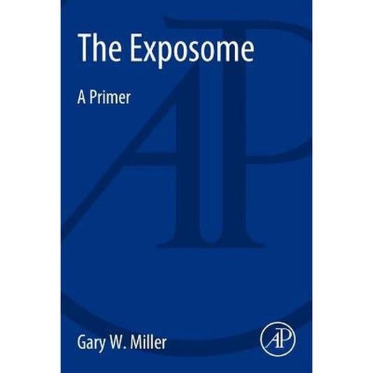 The Exposome: A Primer