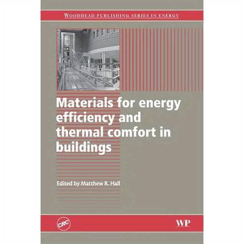 Materials for Energy Efficiency and Thermal Comfort in Buildings