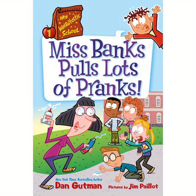 My Weirdtastic School #1: Miss Banks Pulls Lots of Pranks!