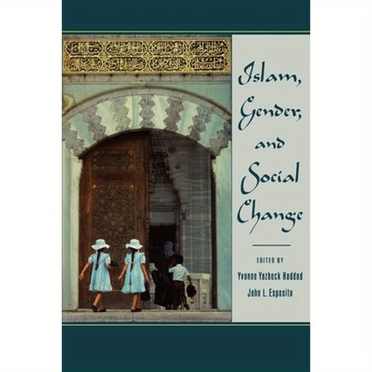 Islam, Gender, and Social Change