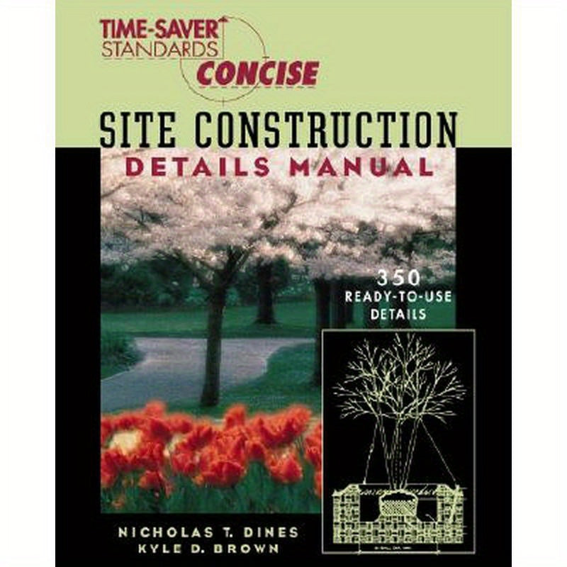 Time-Saver Standards Site Construction Details Manual