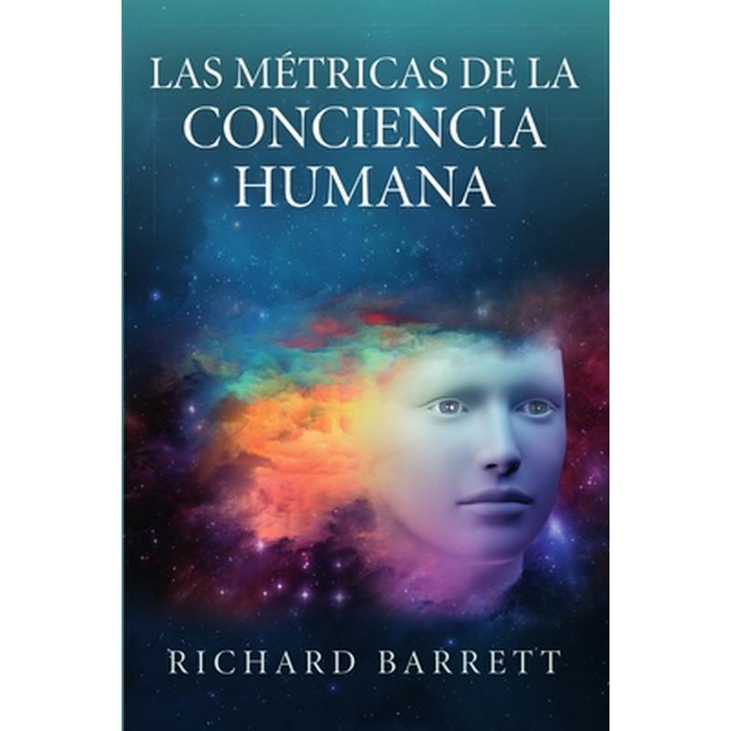 Las Métricas de la Conciencia Humana
