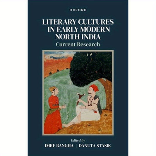 Literary Cultures in Early Modern North India: Current Research