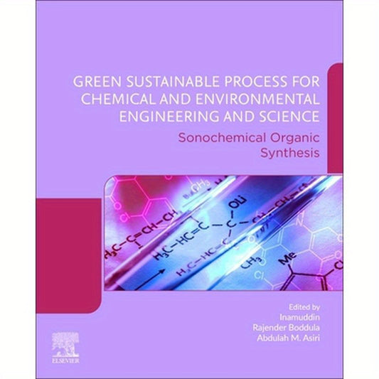 Green Sustainable Process for Chemical and Environmental Engineering and Science: Sonochemical Organic Synthesis