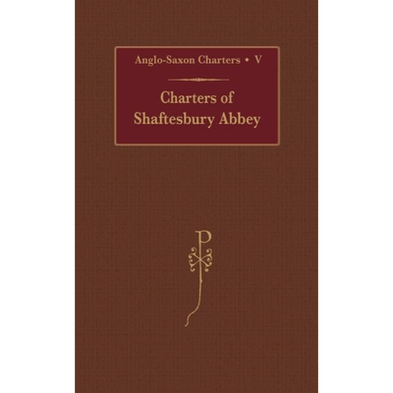 Charters of Shaftesbury Abbey