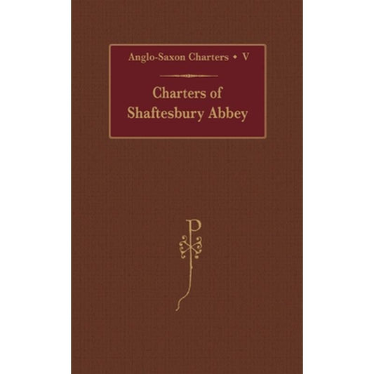 Charters of Shaftesbury Abbey