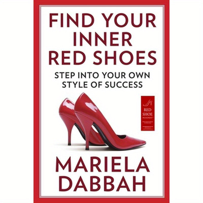 Find Your Inner Red Shoes: Step Into Your Own Style of Success