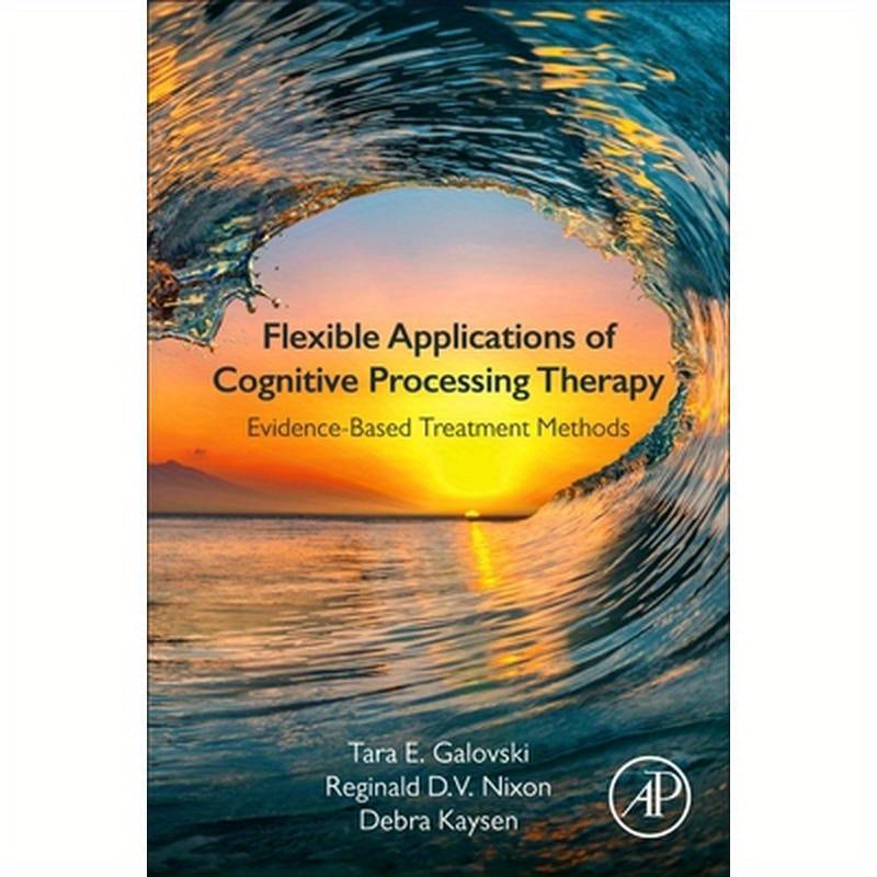 Flexible Applications of Cognitive Processing Therapy: Evidence-Based Treatment Methods