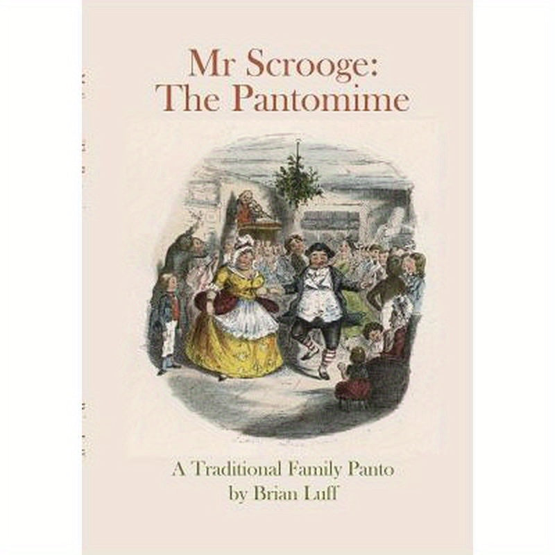 Mr Scrooge: The Pantomime
