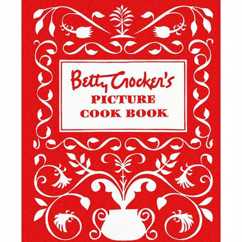 Betty Crocker's Picture Cookbook, Facsimile Edition