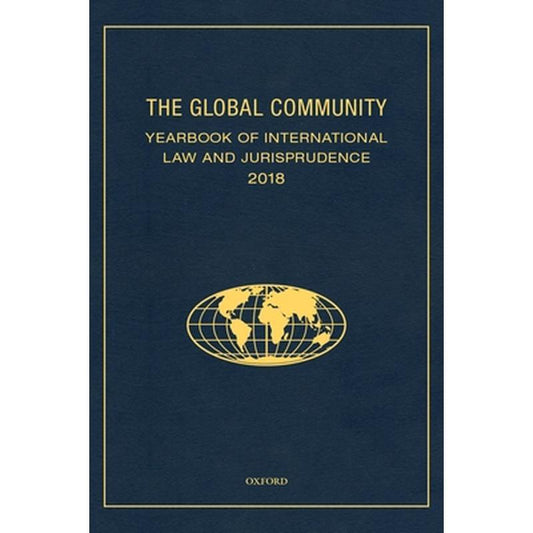 Global Community Yearbook of International Law and Jurisprudence 2018