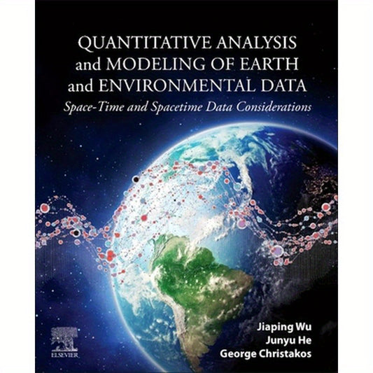 Quantitative Analysis and Modeling of Earth and Environmental Data: Space-Time and Spacetime Data Considerations