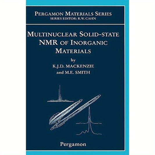 Multinuclear Solid-State Nuclear Magnetic Resonance of Inorganic Materials: Volume 6