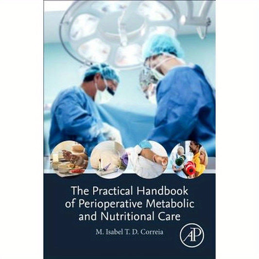 The Practical Handbook of Perioperative Metabolic and Nutritional Care