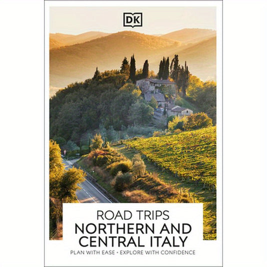 DK Road Trips Northern and Central Italy