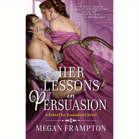 Her Lessons in Persuasion: A School for Scoundrels Novel