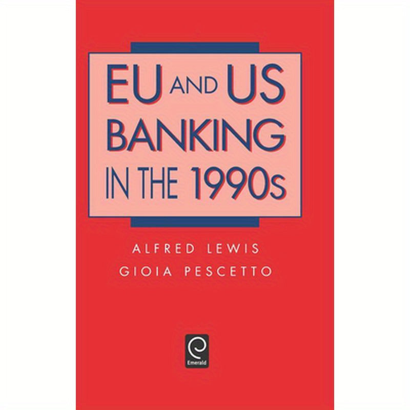 EU and Us Banking in the 1990s