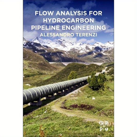 Flow Analysis for Hydrocarbon Pipeline Engineering