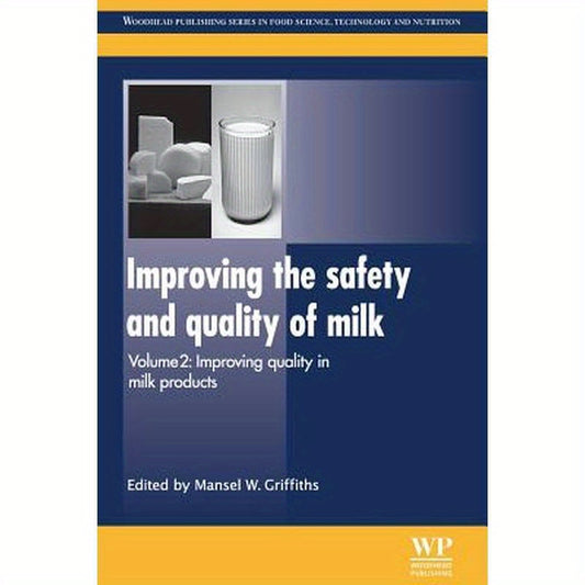 Improving the Safety and Quality of Milk: Improving Quality in Milk Products