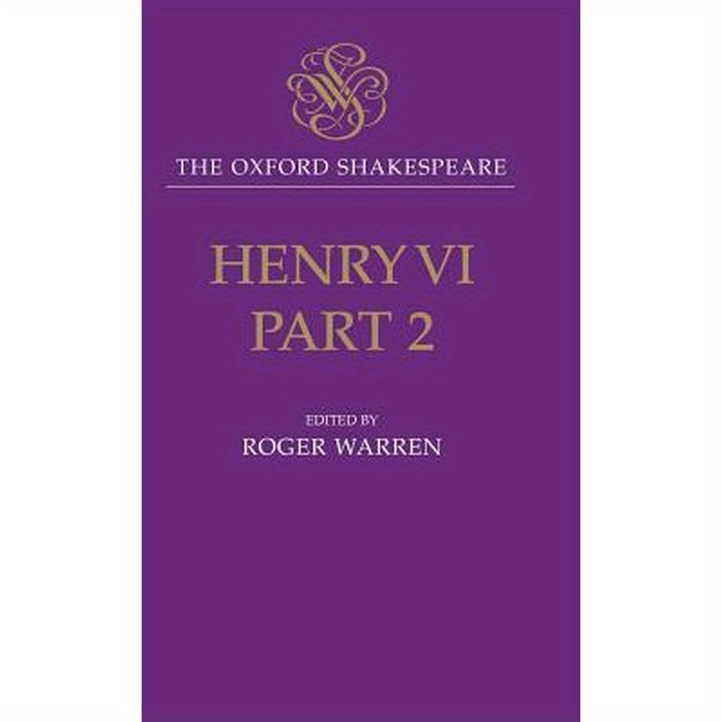 Henry VI, Part II: The Oxford Shakespeare