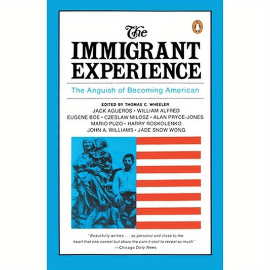 The Immigrant Experience: The Anguish of Becoming American