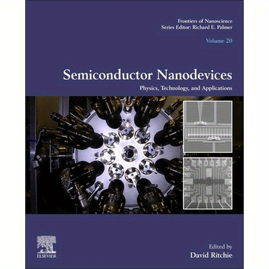 Semiconductor Nanodevices: Physics, Technology and Applications Volume 20