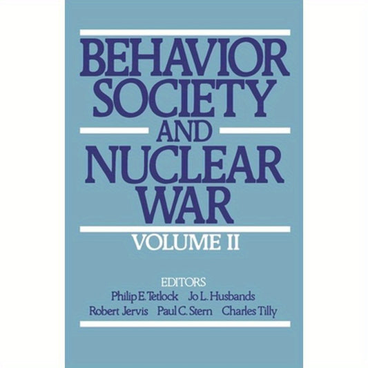 Behavior, Society, and Nuclear War