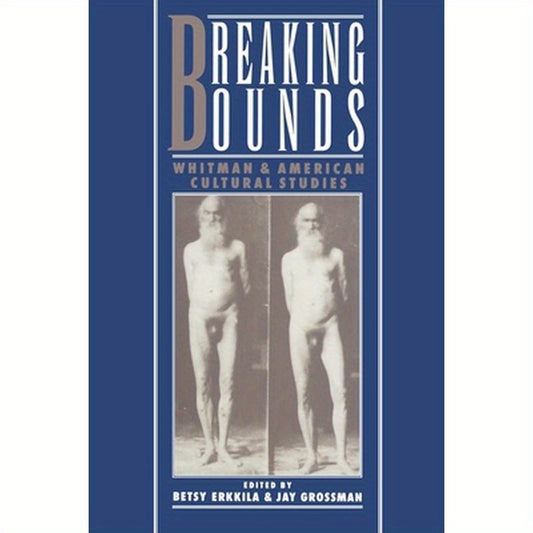 Breaking Bounds: Whitman and American Cultural Studies