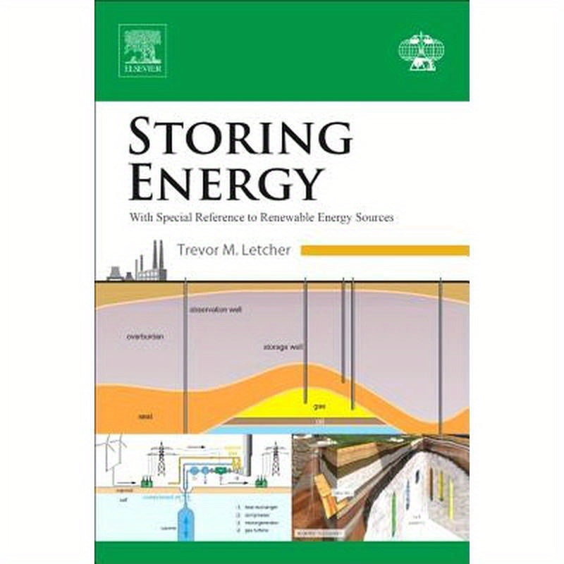 Storing Energy: With Special Reference to Renewable Energy Sources