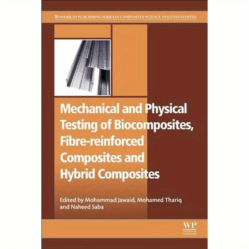 Mechanical and Physical Testing of Biocomposites, Fibre-Reinforced Composites and Hybrid Composites