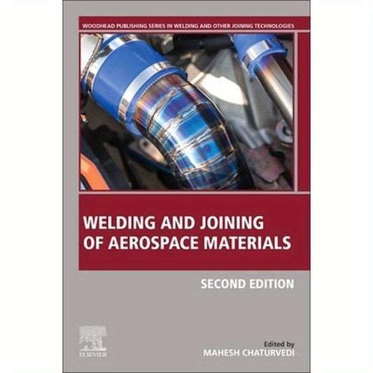Welding and Joining of Aerospace Materials