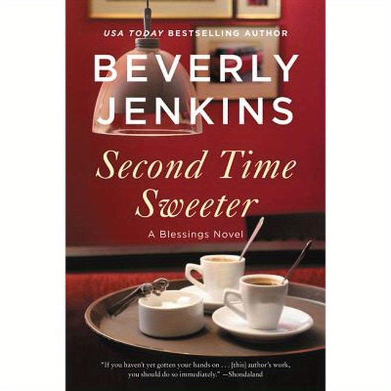 Second Time Sweeter: A Blessings Novel