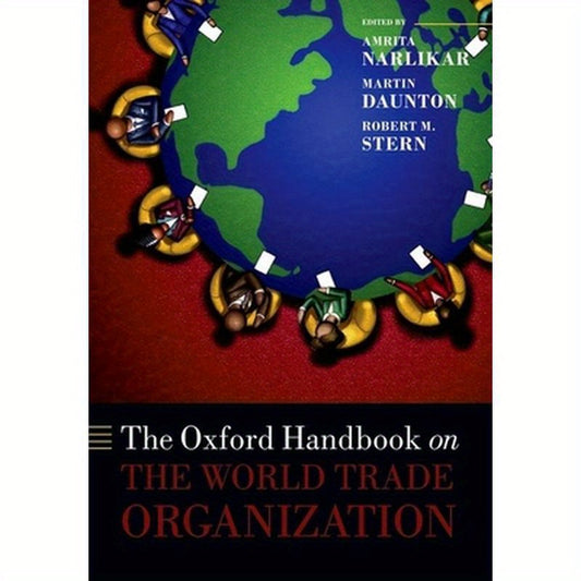 The Oxford Handbook on the World Trade Organization