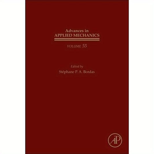 Advances in Applied Mechanics: Volume 55