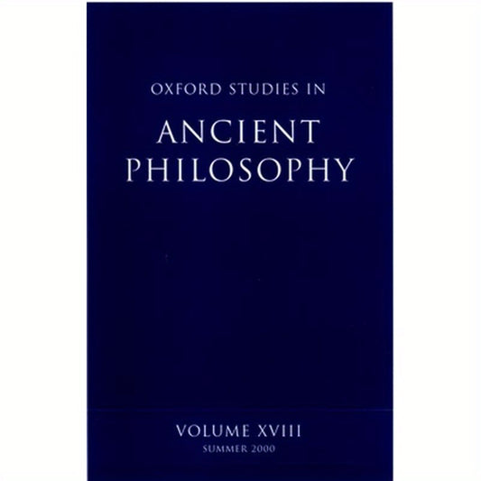 Oxford Studies in Ancient Philosophy: Volume XVIII