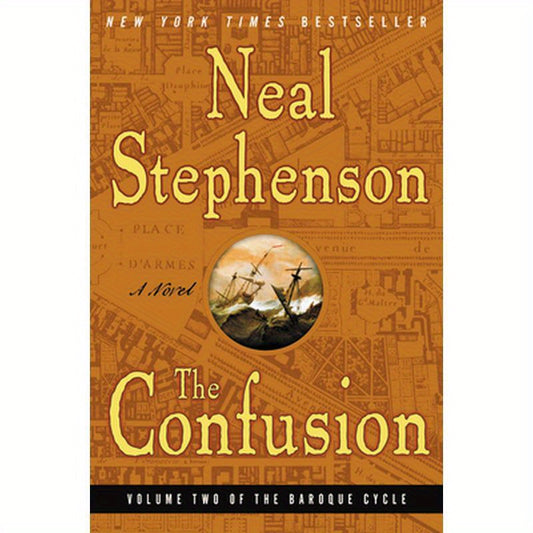 The Confusion: Volume Two of the Baroque Cycle