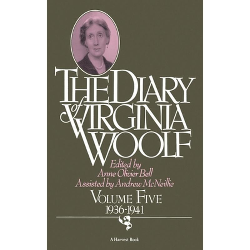 The Diary of Virginia Woolf: Volume Five, 1936-1941