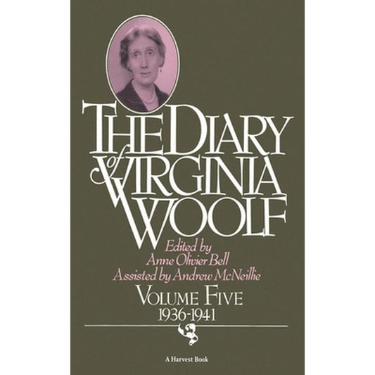 The Diary of Virginia Woolf: Volume Five, 1936-1941