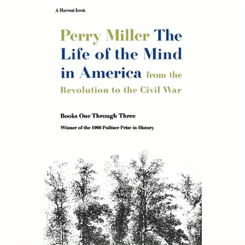The Life of the Mind in America: From the Revolution to the Civil War