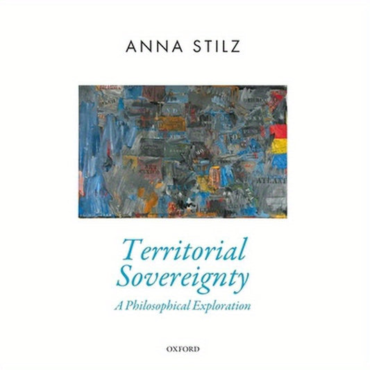 Territorial Sovereignty: A Philosophical Exploration