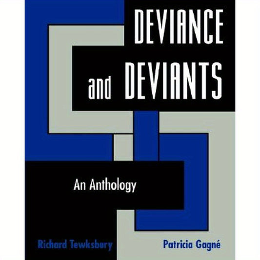 Deviance and Deviants: An Anthology