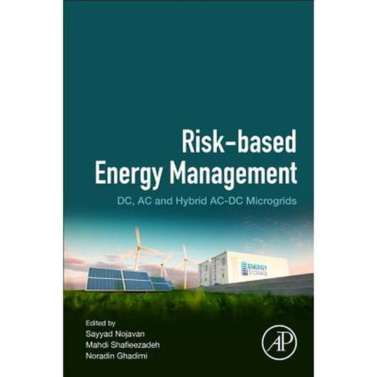 Risk-Based Energy Management: DC, AC and Hybrid Ac-DC Microgrids