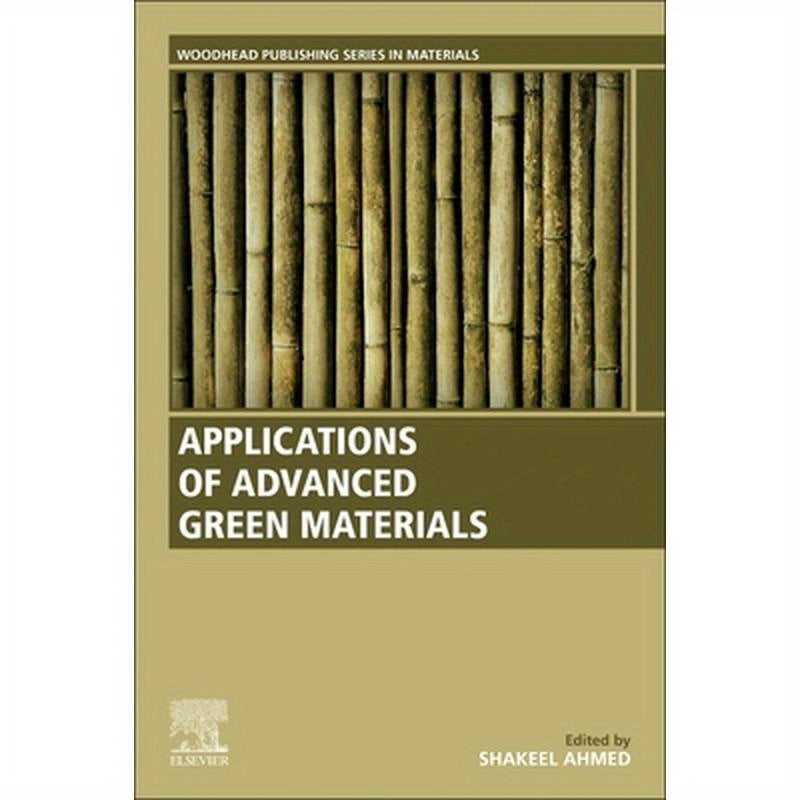 Applications of Advanced Green Materials