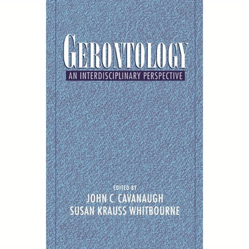 Gerontology: An Interdisciplinary Perspective