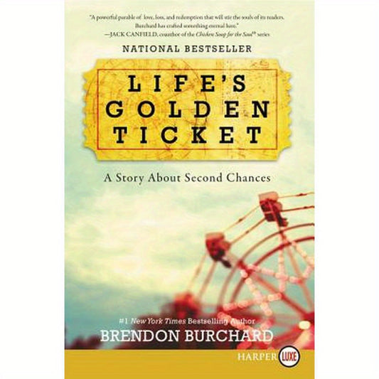 Life's Golden Ticket: A Story about Second Chances