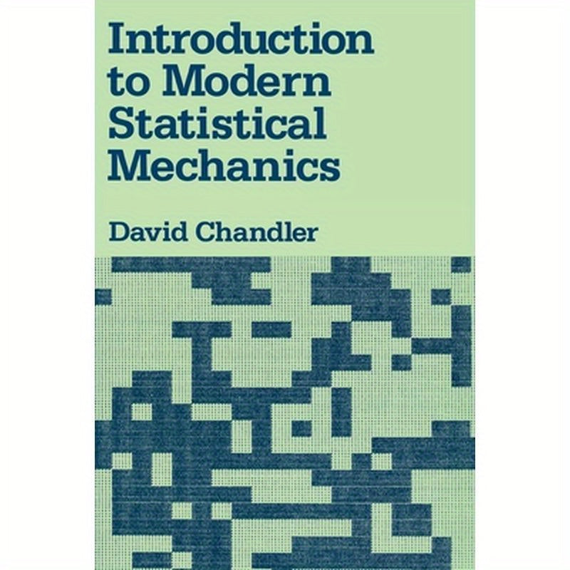 Introduction to Modern Statistical Mechanics
