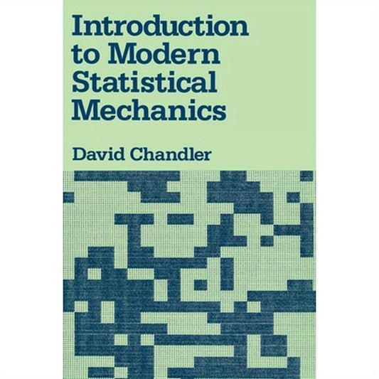 Introduction to Modern Statistical Mechanics