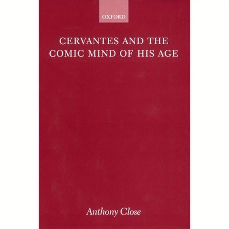 Cervantes and the Comic Mind of His Age