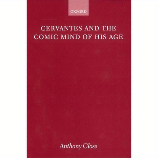 Cervantes and the Comic Mind of His Age